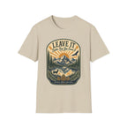 Leave It Better Than What You Found It Protect What You Love T-Shirt