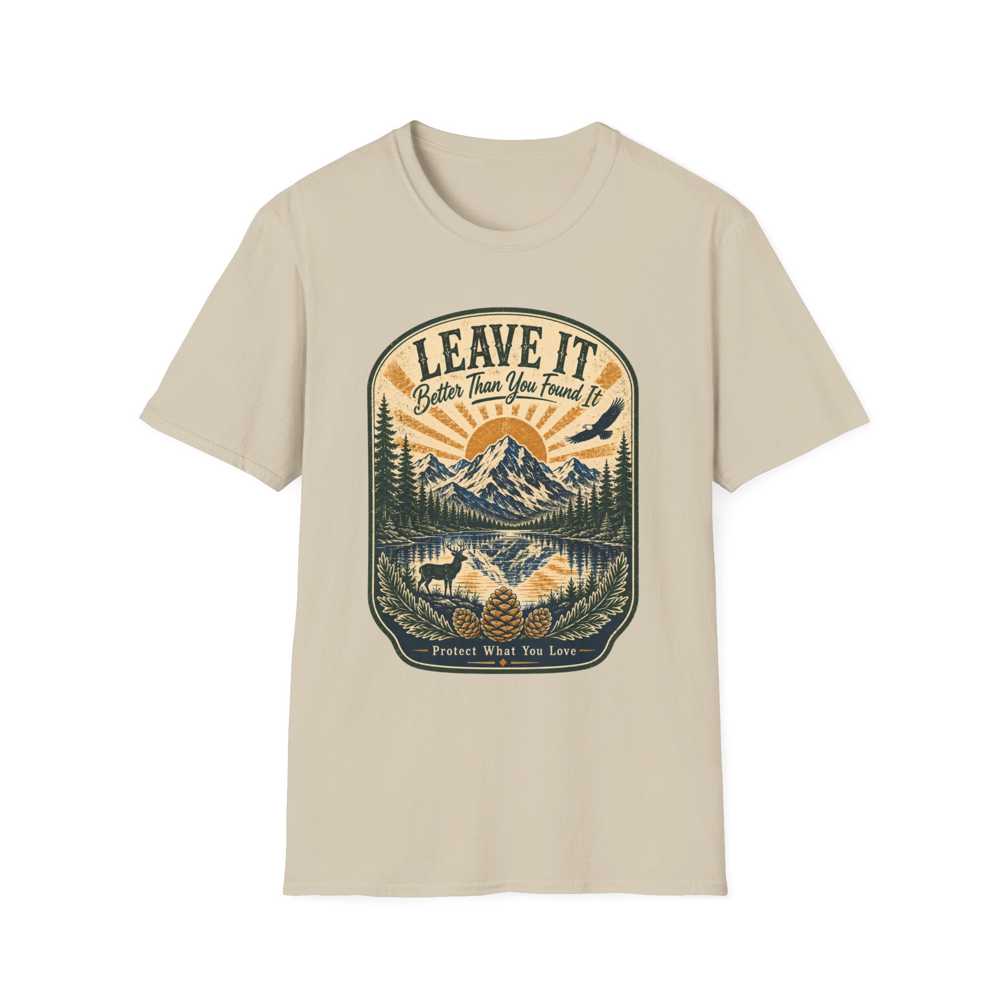 Leave It Better Than What You Found It Protect What You Love T-Shirt