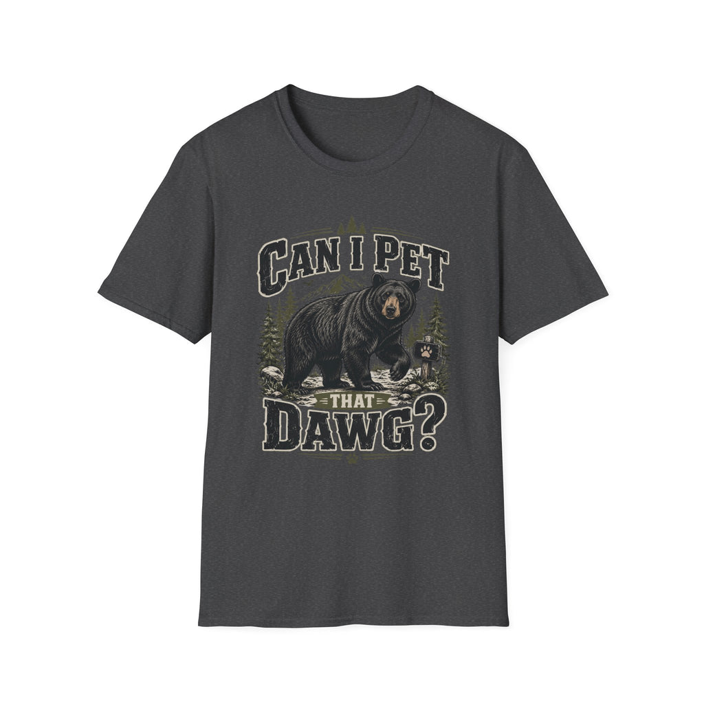Can I Pet That Dawg? T-Shirt