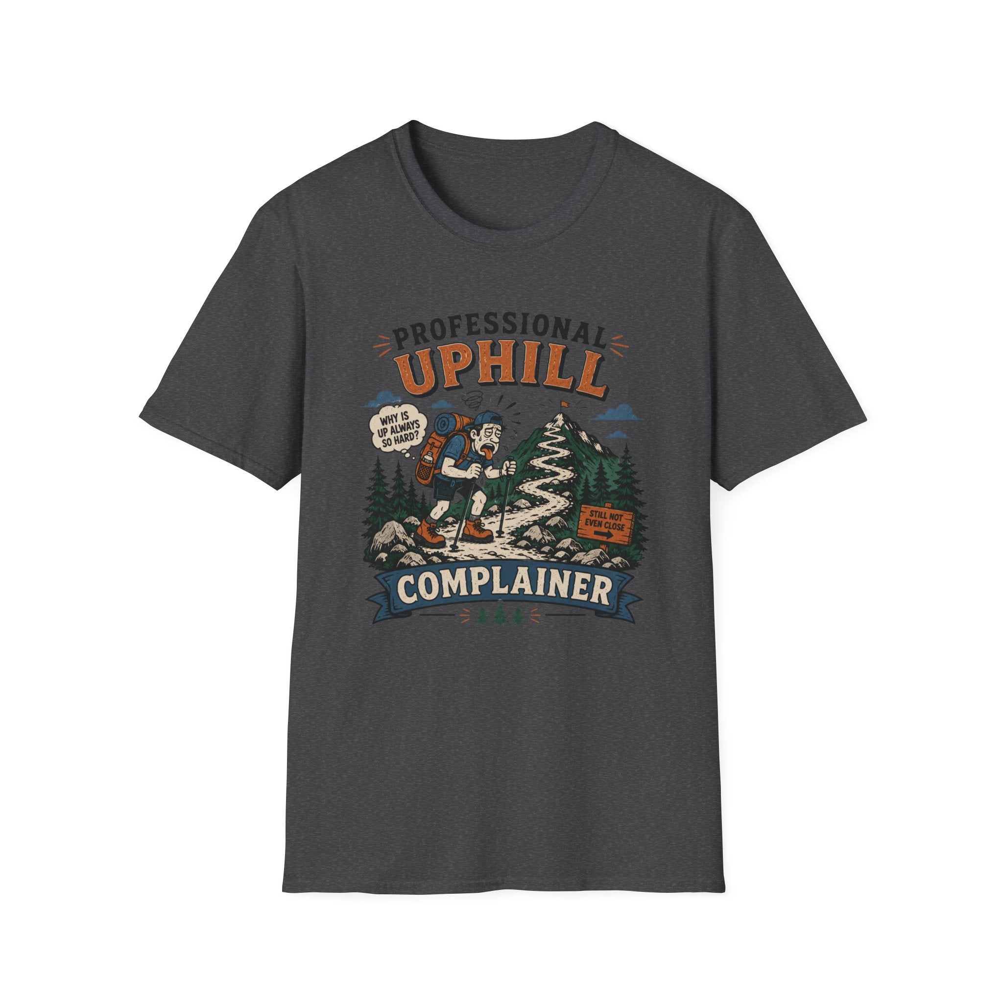 Professional Uphill Complainer T-Shirt