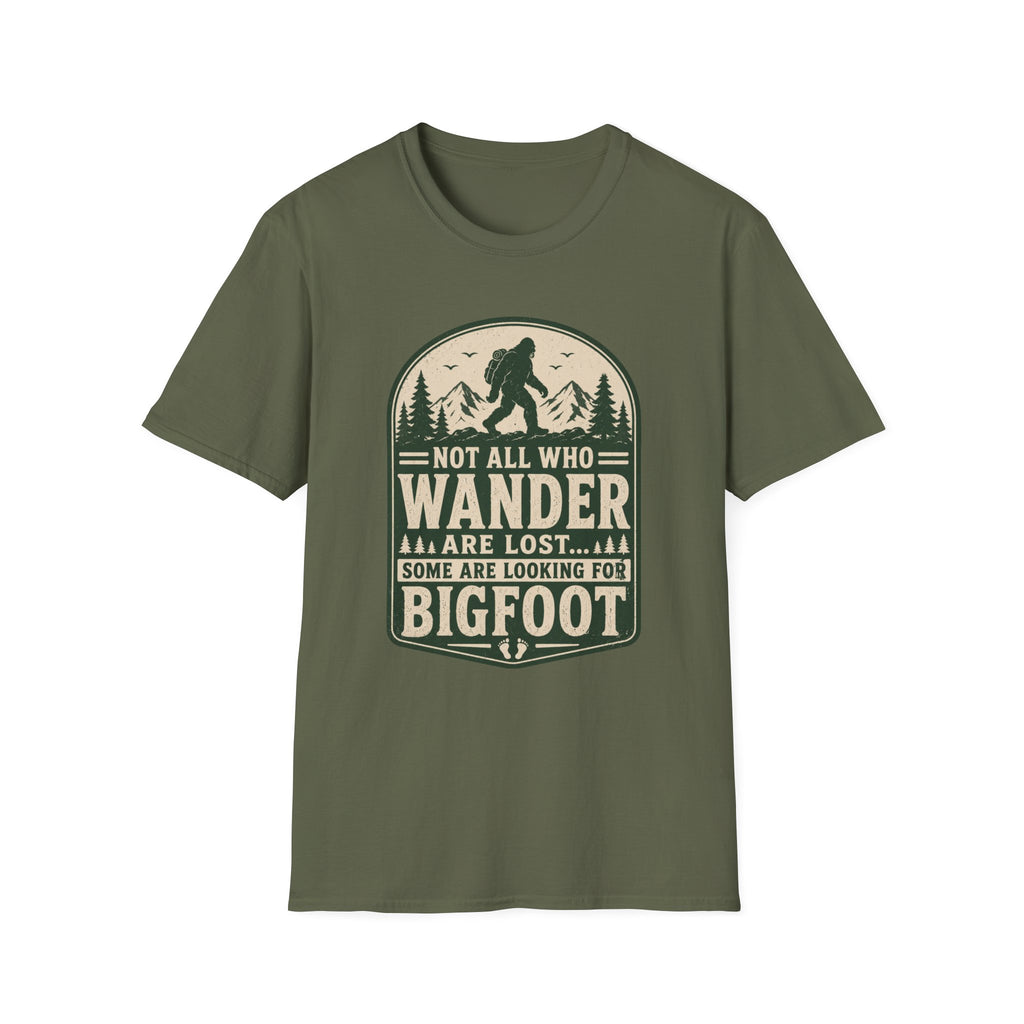 Not All Who Wander Are Lost - Bigfoot