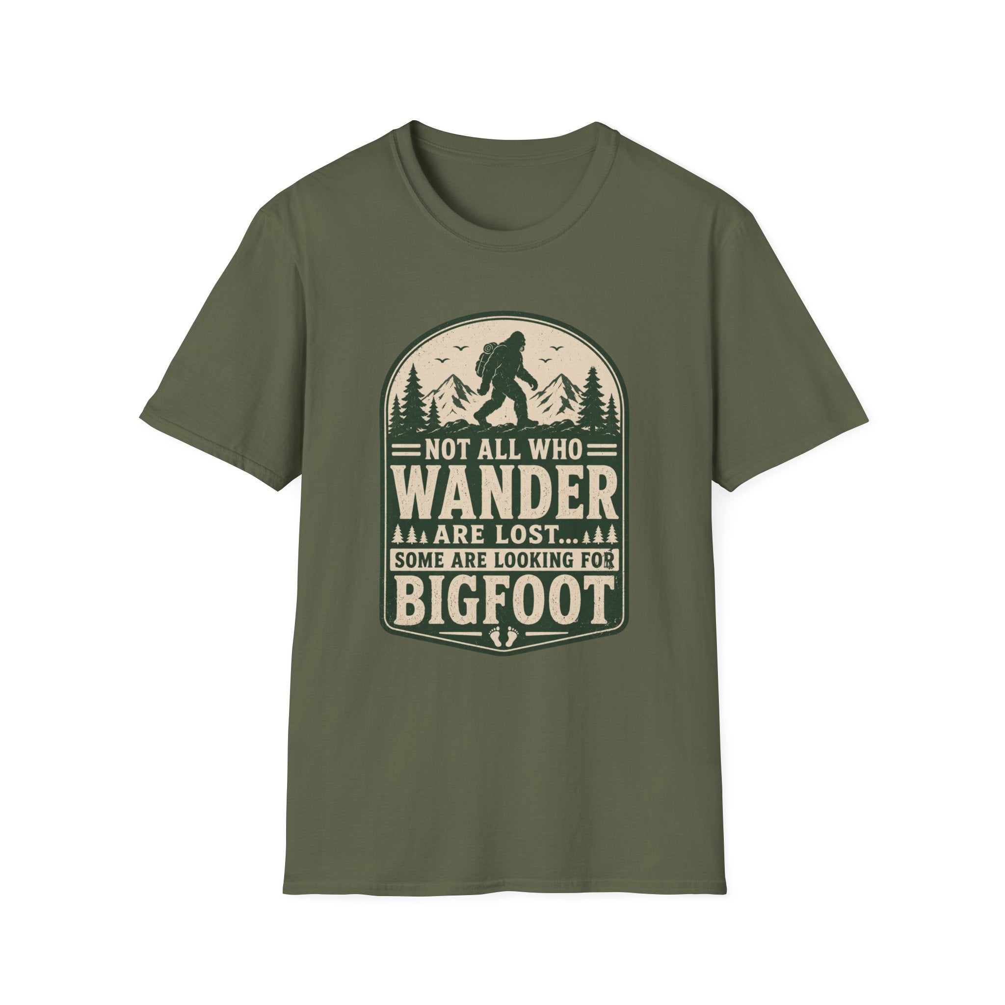 Not All Who Wander Are Lost - Bigfoot