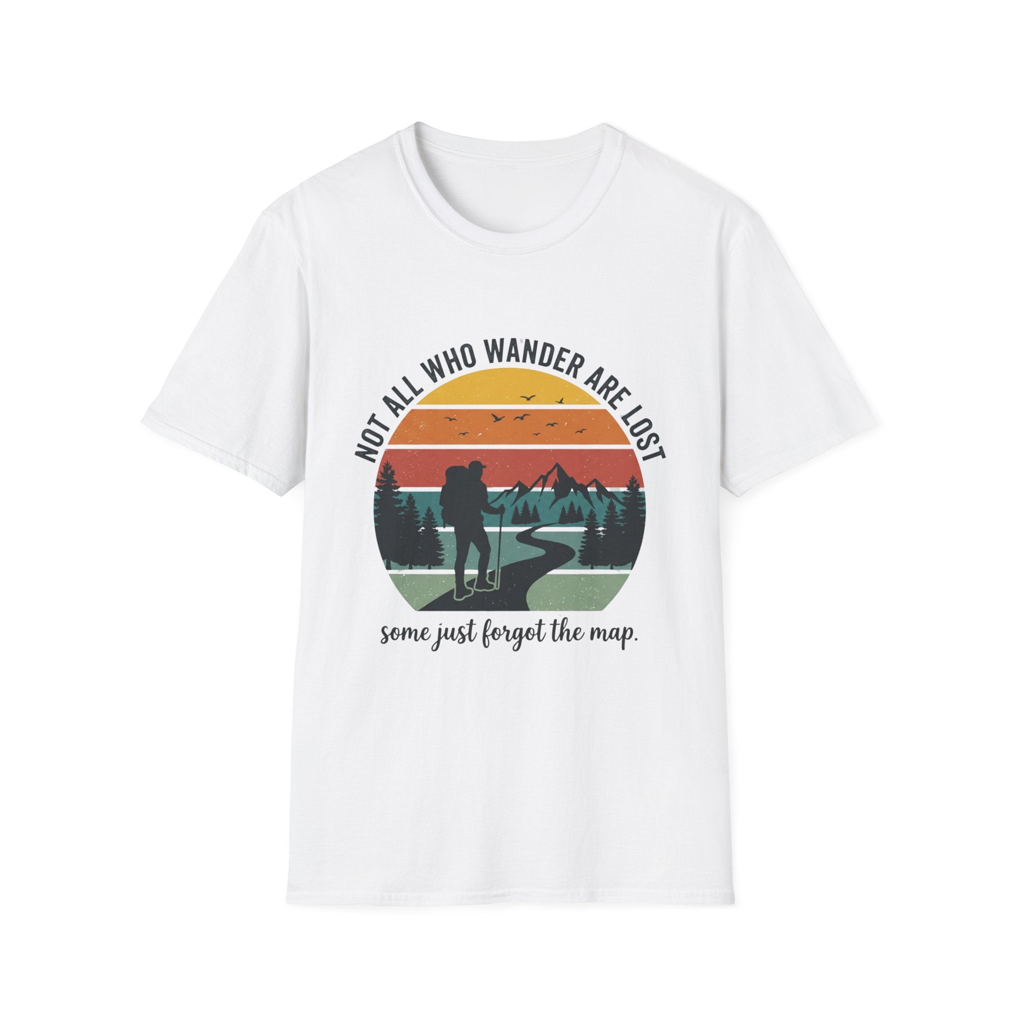 Not All Who Wander Are Lost- Some Just Forgot The Map T-Shirt