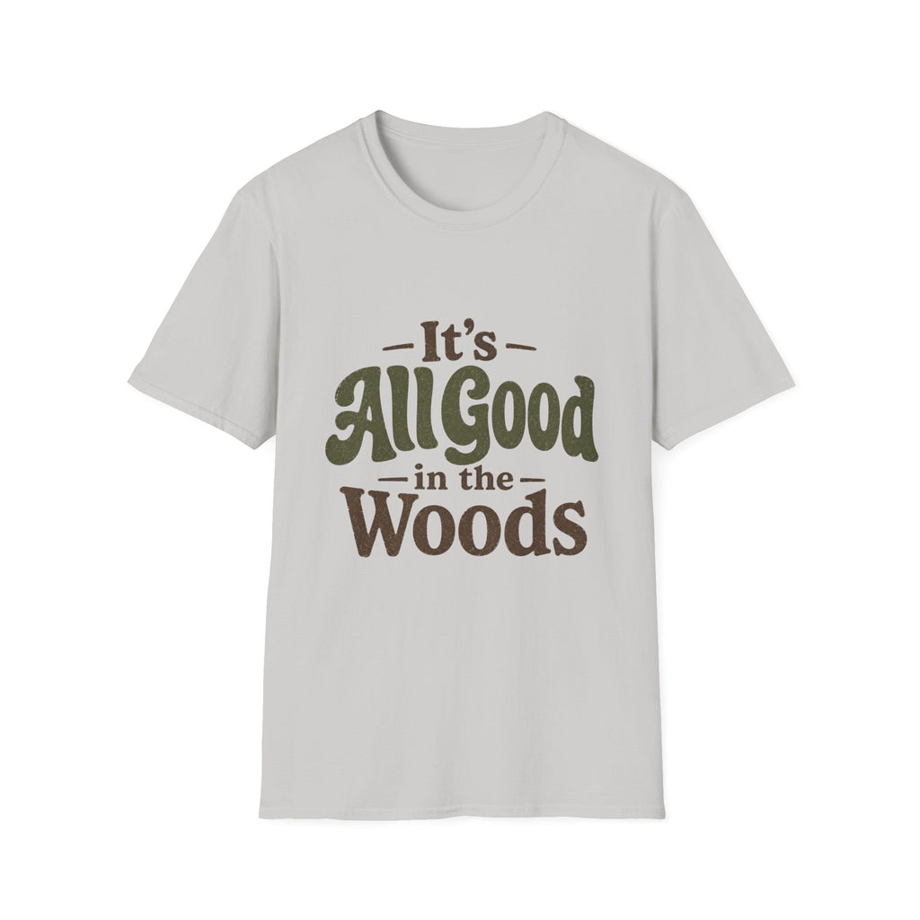 It's All Good In The Woods