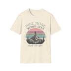 Hike More. Worry Less. Drink Wine After T-Shirt