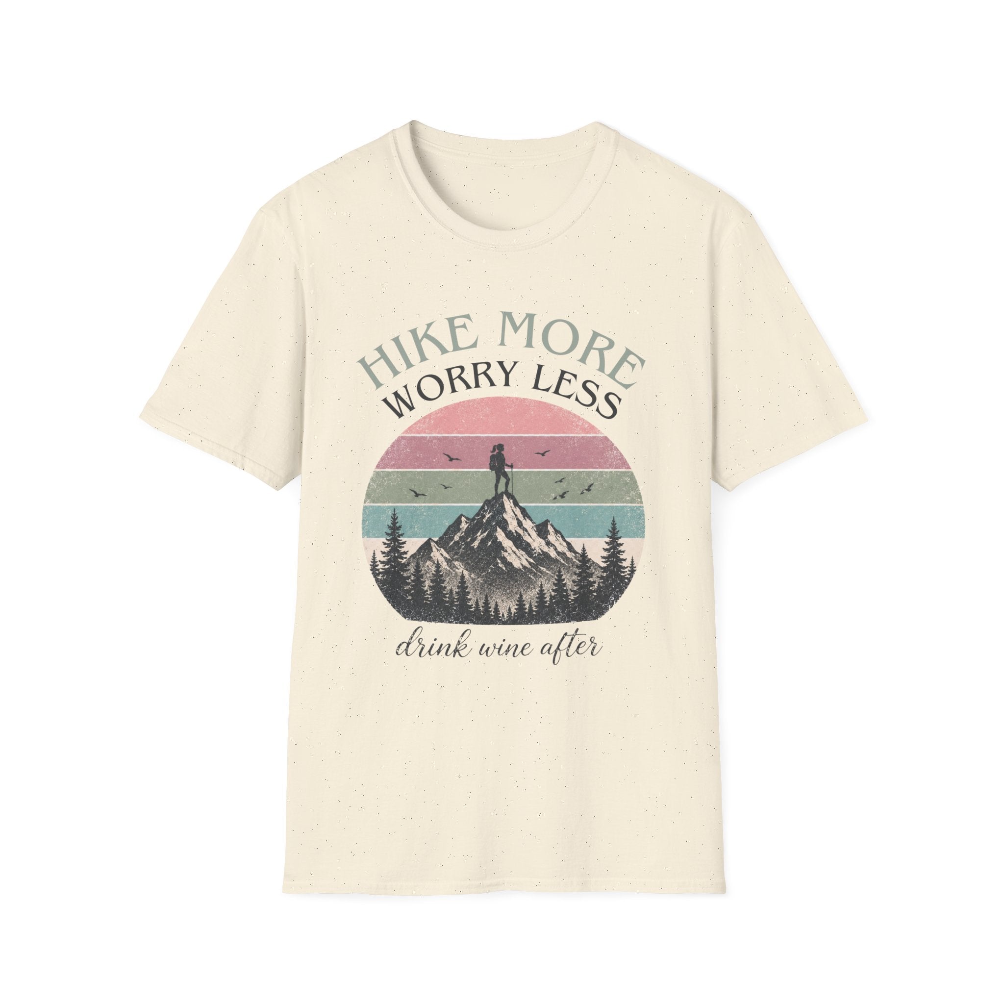 Hike More. Worry Less. Drink Wine After T-Shirt