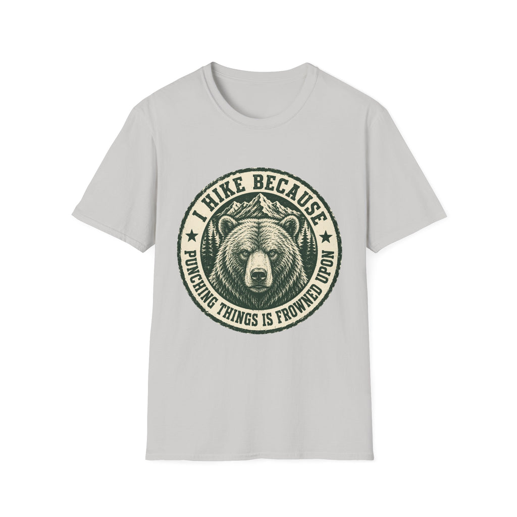 I Hike Because Punching Things Is Frowned Upon T-Shirt