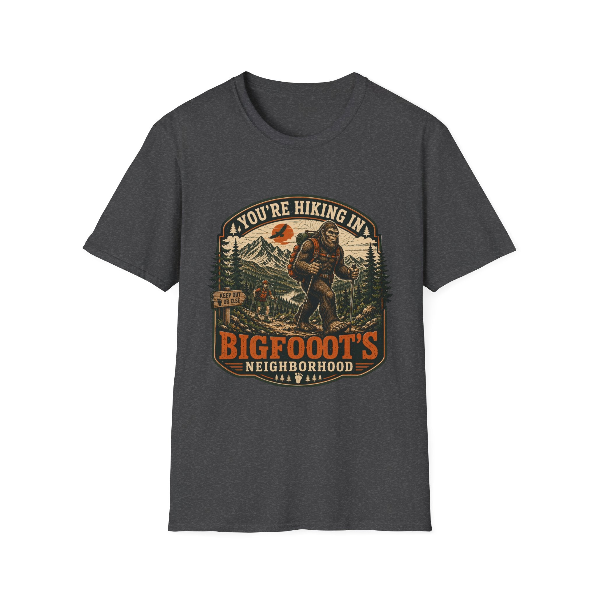 You're In bigfoot's Neighborhood