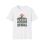 Trails Are Better With My Dog