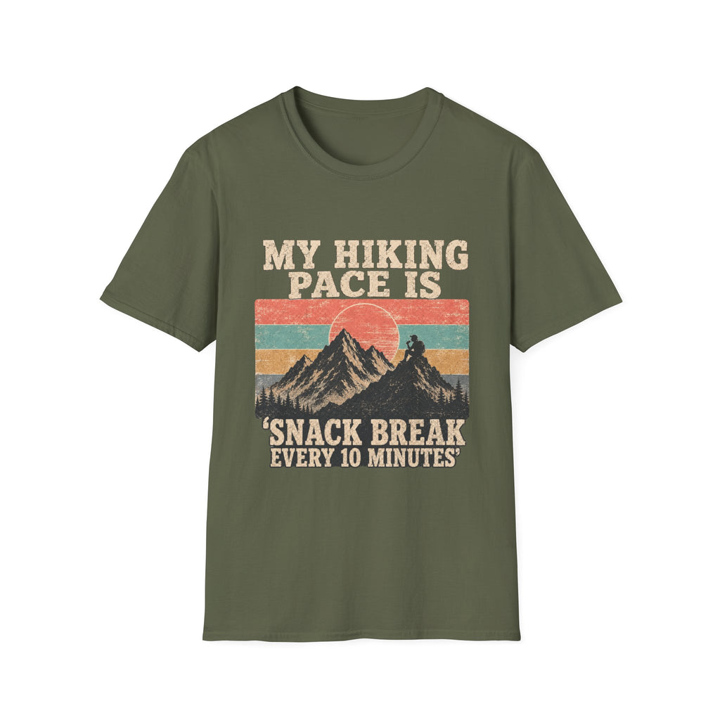 My Hiking Pace Is 'Snack Break Every 10 Minutes T-Shirt