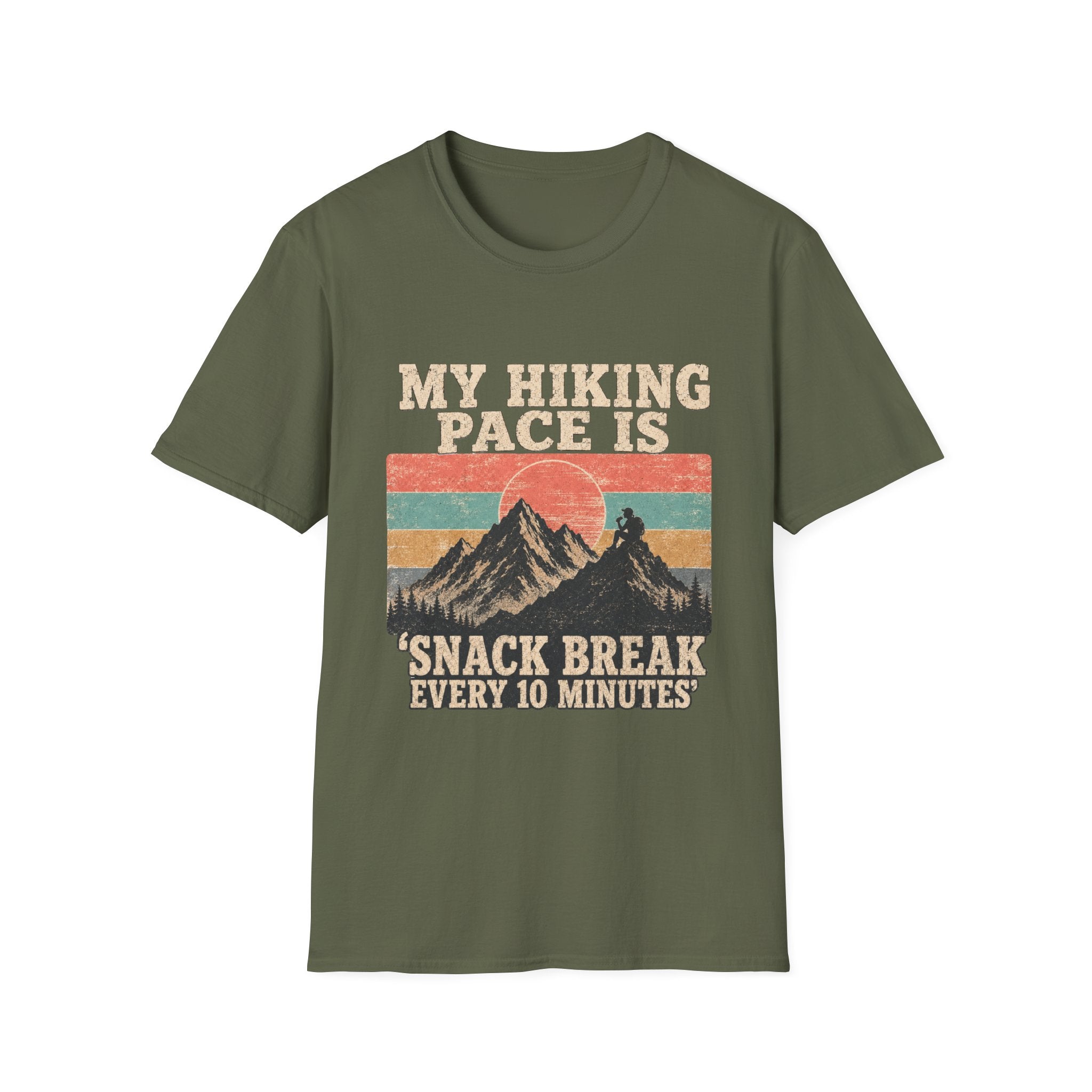 My Hiking Pace Is 'Snack Break Every 10 Minutes T-Shirt