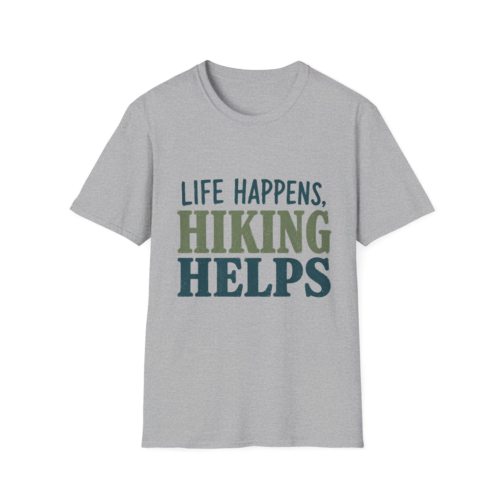 Life Happens, Hiking Helps T-Shirt