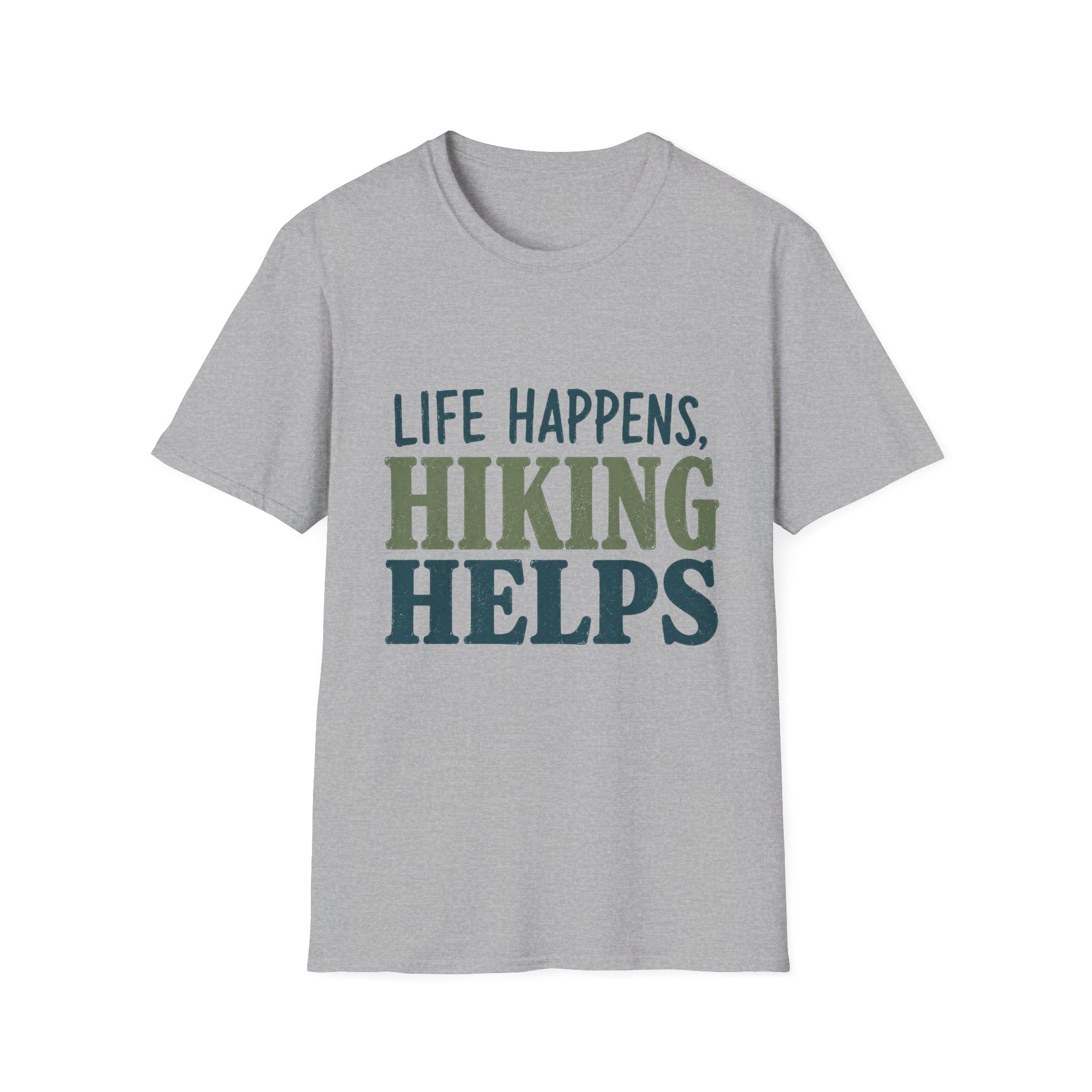 Life Happens, Hiking Helps T-Shirt