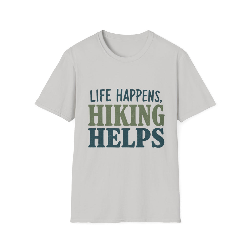 Life Happens, Hiking Helps T-Shirt