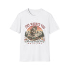 She Warned You She Was a Wild One T-Shirt