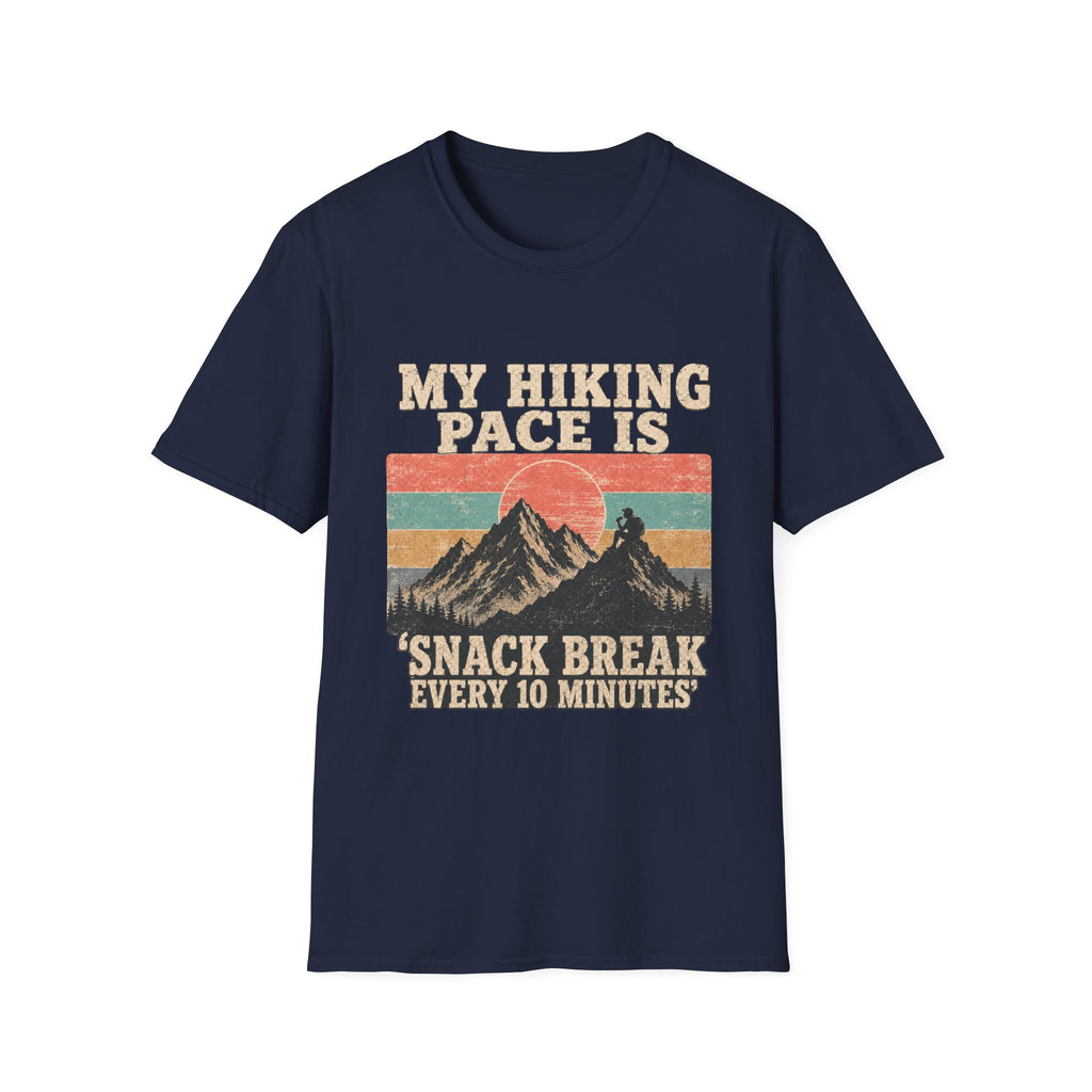 My Hiking Pace Is 'Snack Break Every 10 Minutes T-Shirt