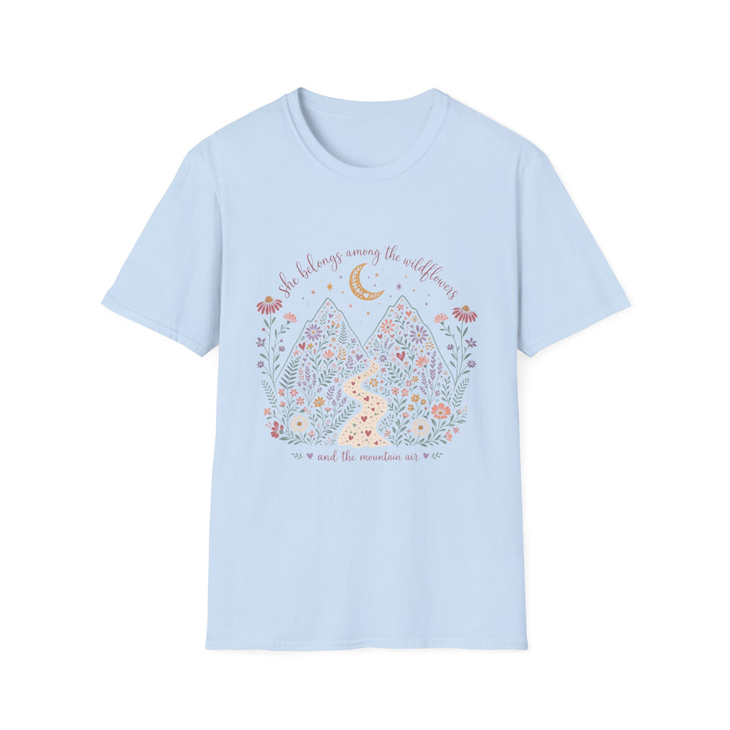 She Belongs Among the Wildflowers and the Mountain Air T-Shirt