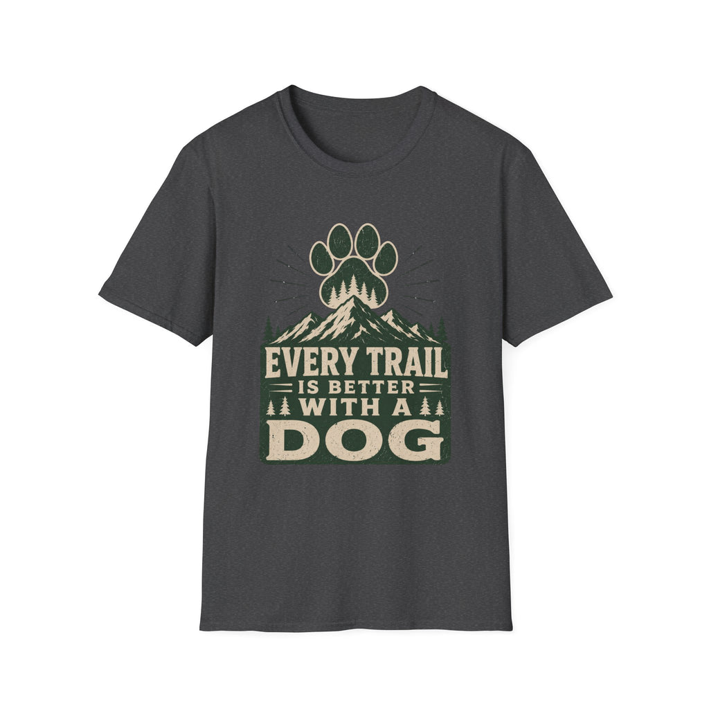 Every Trail Is Better With A Dog