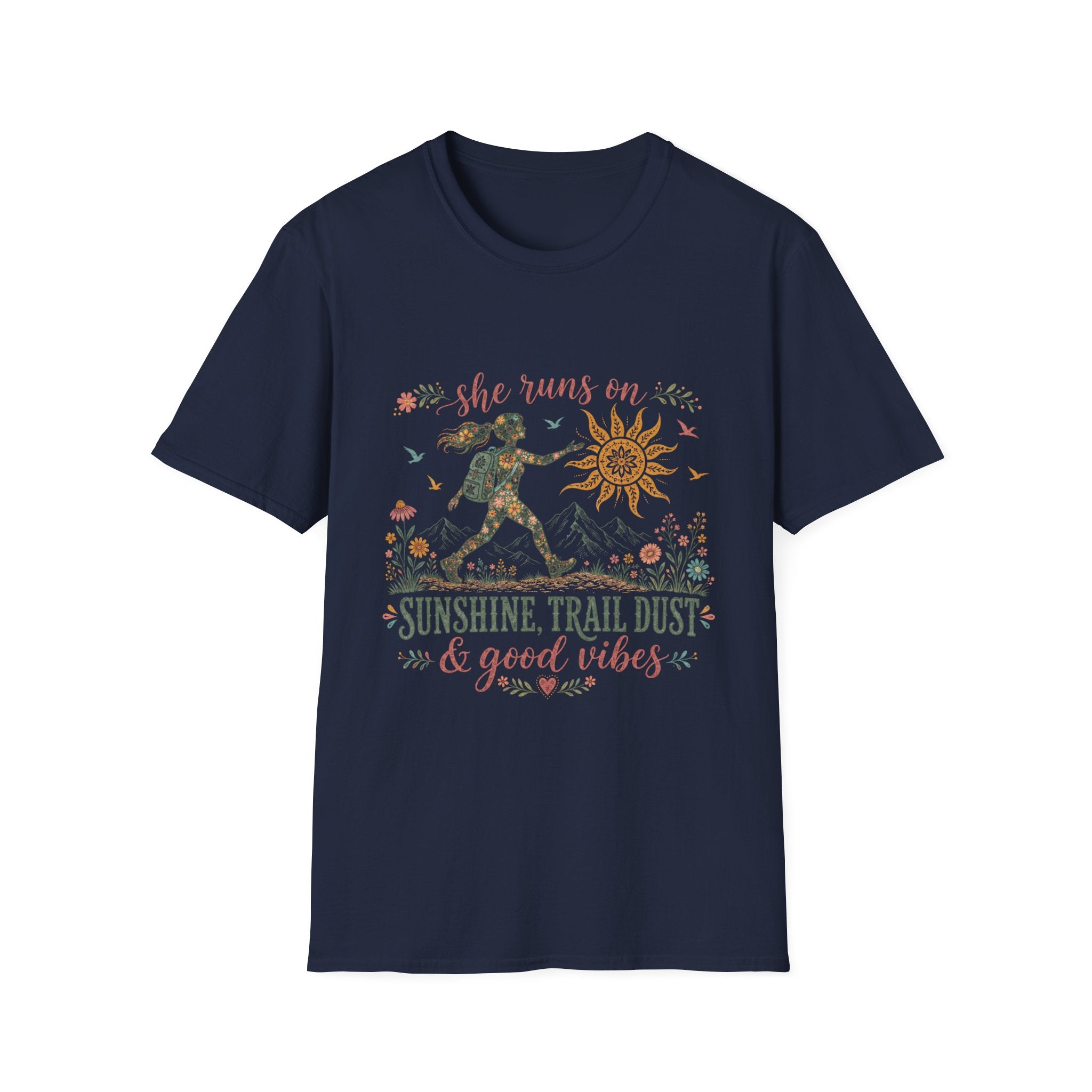 She Runs on Sunshine, Trail Dust & Good Vibes T-Shirt