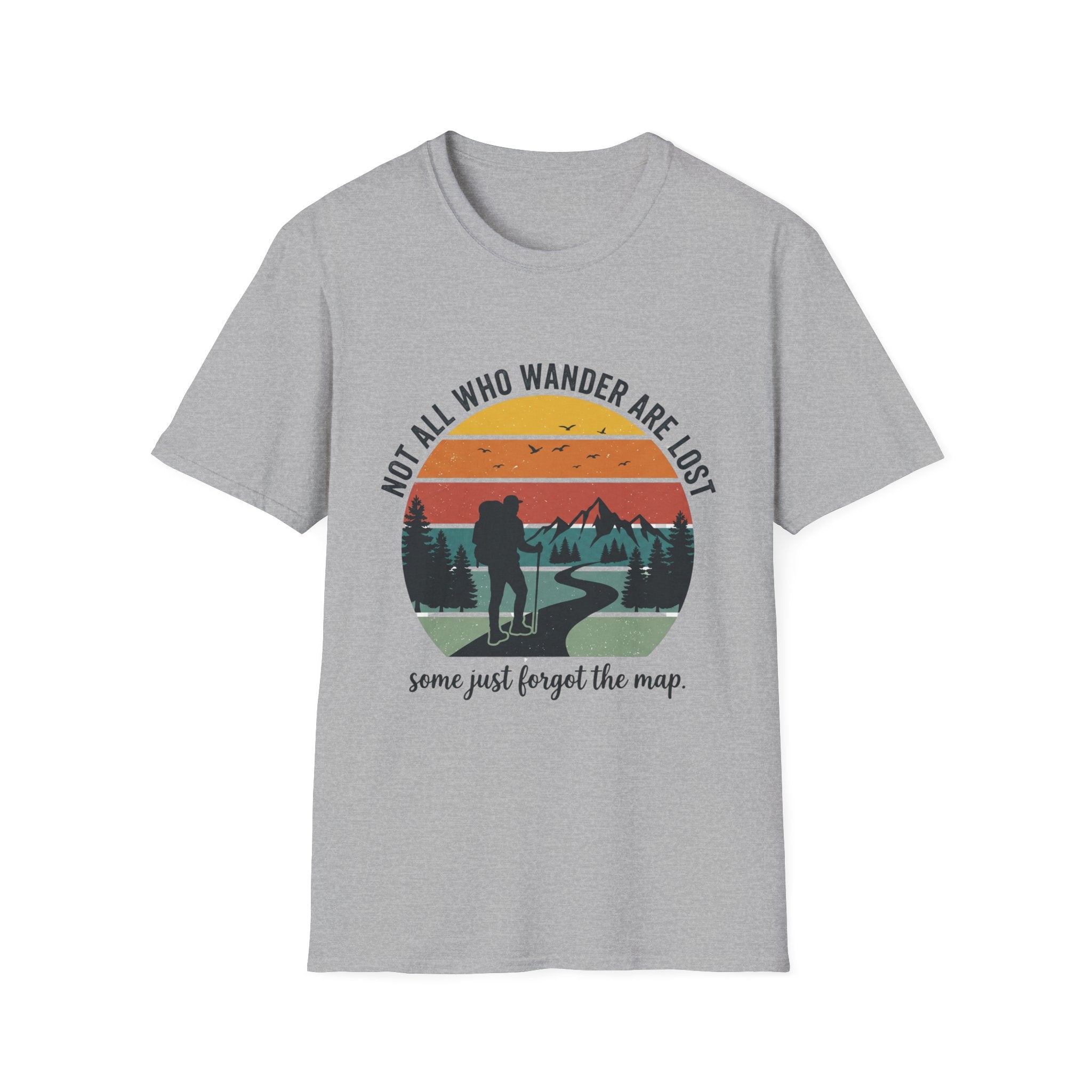 Not All Who Wander Are Lost- Some Just Forgot The Map T-Shirt