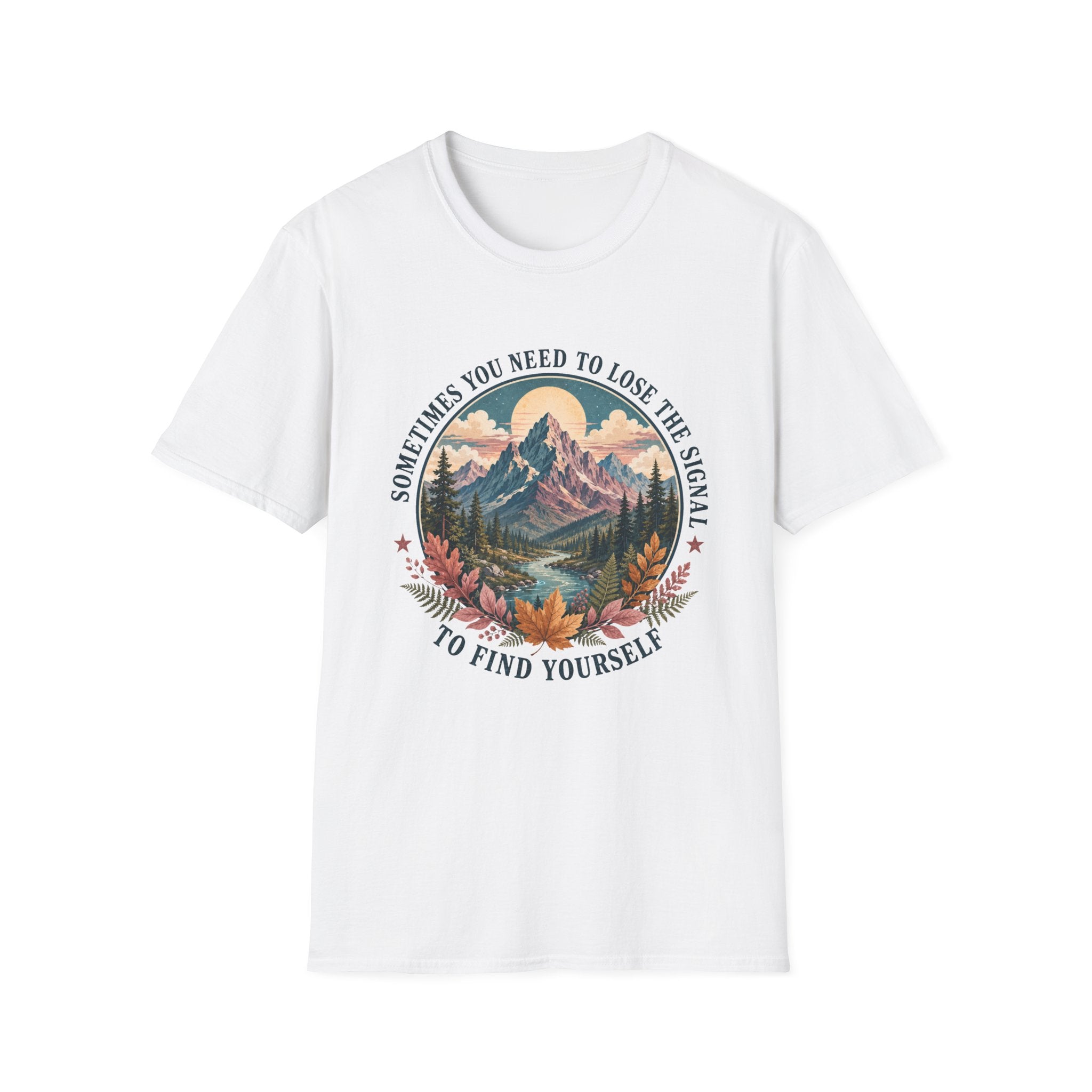 Sometimes You Need to Lose the Signal to Find Yourself T-Shirt