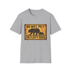 Do Not Pet the Fluffy Dogs T-Shirt