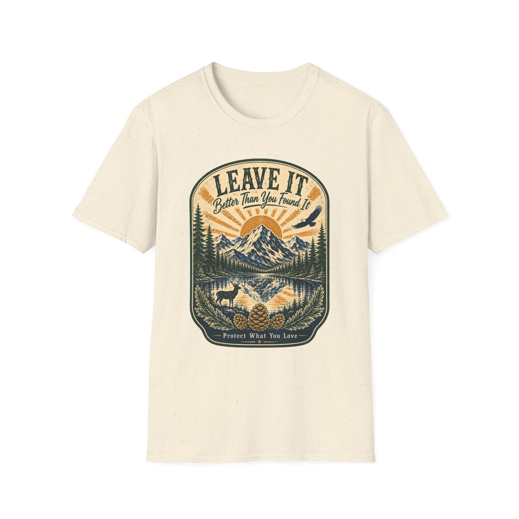 Leave It Better Than What You Found It Protect What You Love T-Shirt