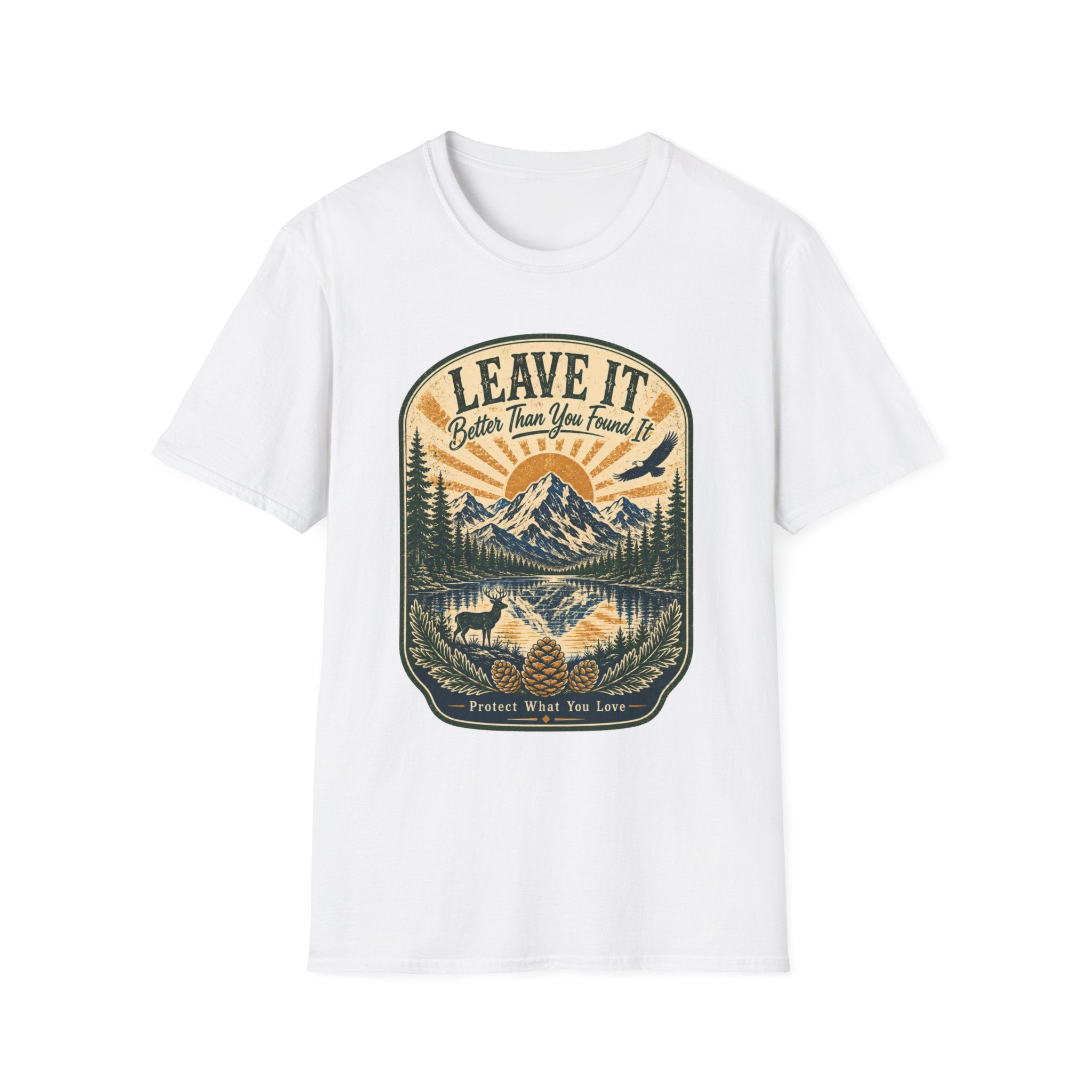 Leave It Better Than What You Found It Protect What You Love T-Shirt