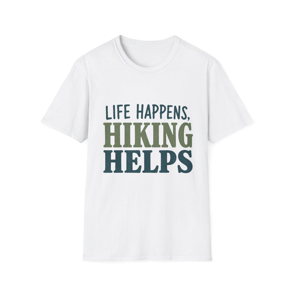 Life Happens, Hiking Helps T-Shirt