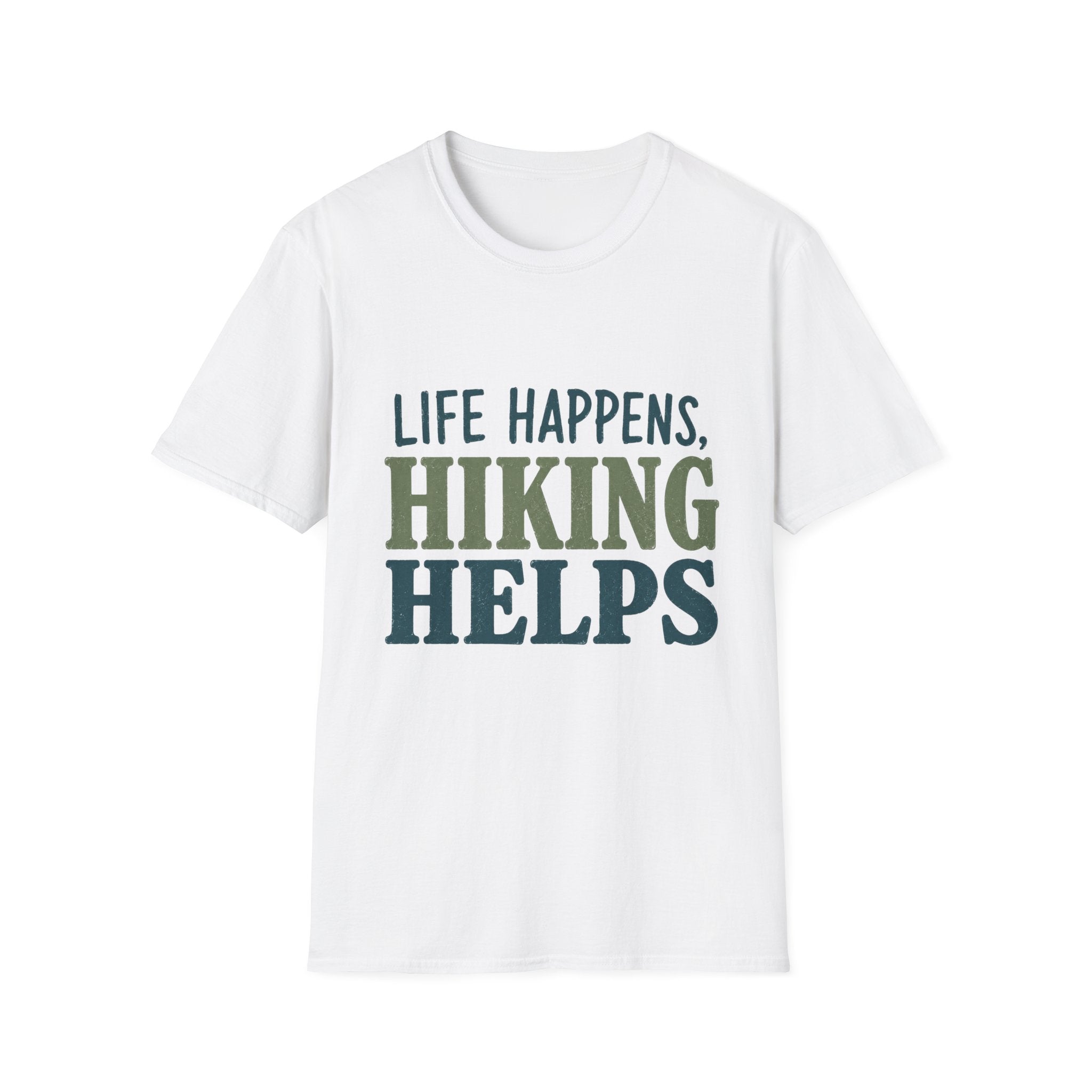 Life Happens, Hiking Helps T-Shirt
