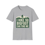 I Hike So Bigfoot Can Find Me