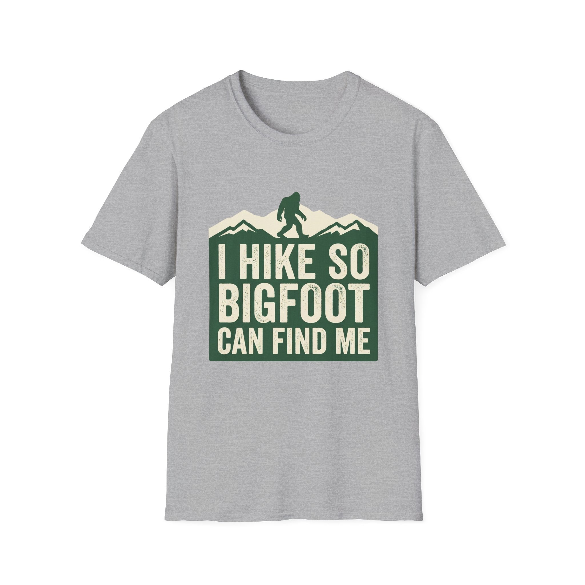 I Hike So Bigfoot Can Find Me