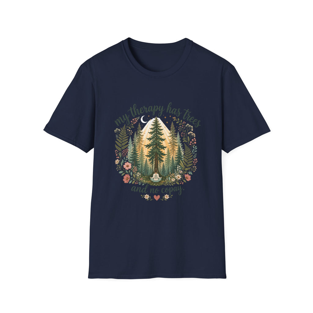 My Therapy Has Trees and No Copay T-Shirt