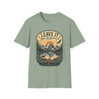 Leave It Better Than What You Found It Protect What You Love T-Shirt