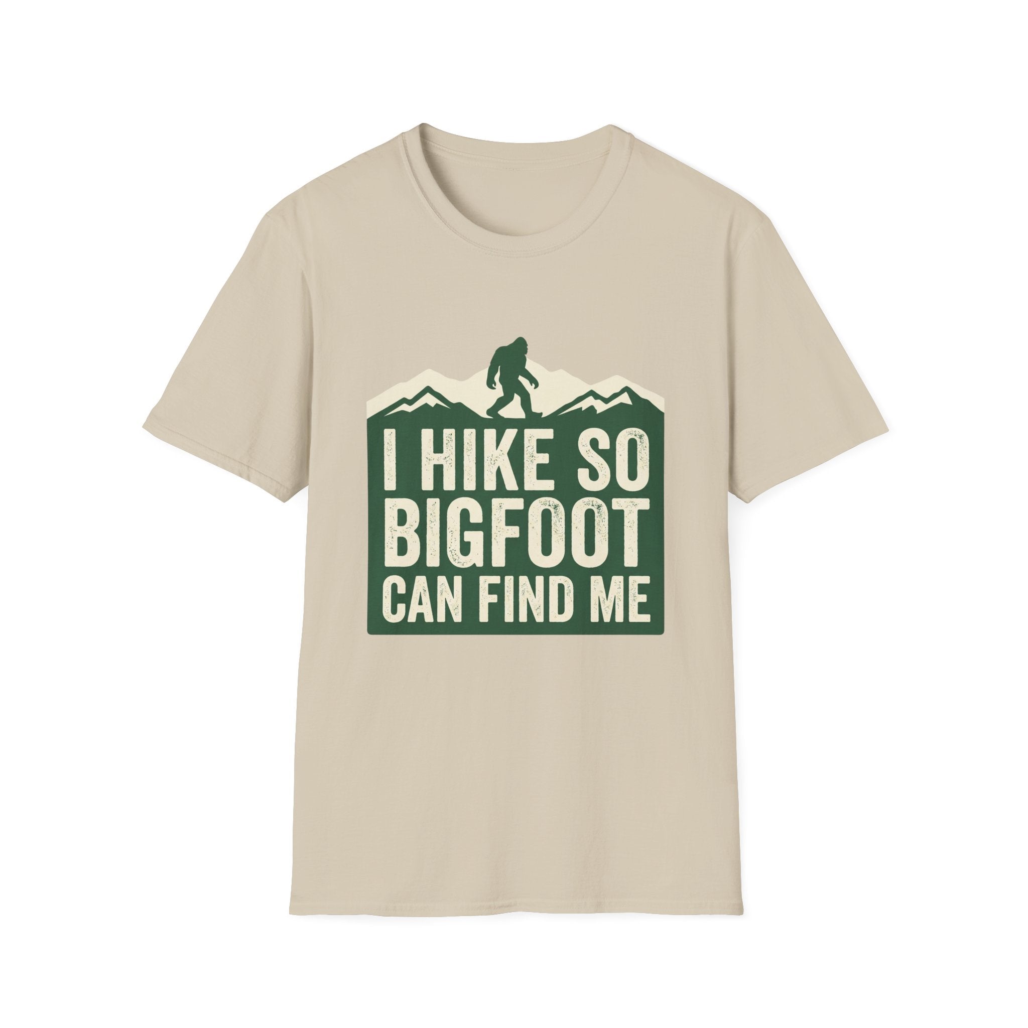 I Hike So Bigfoot Can Find Me