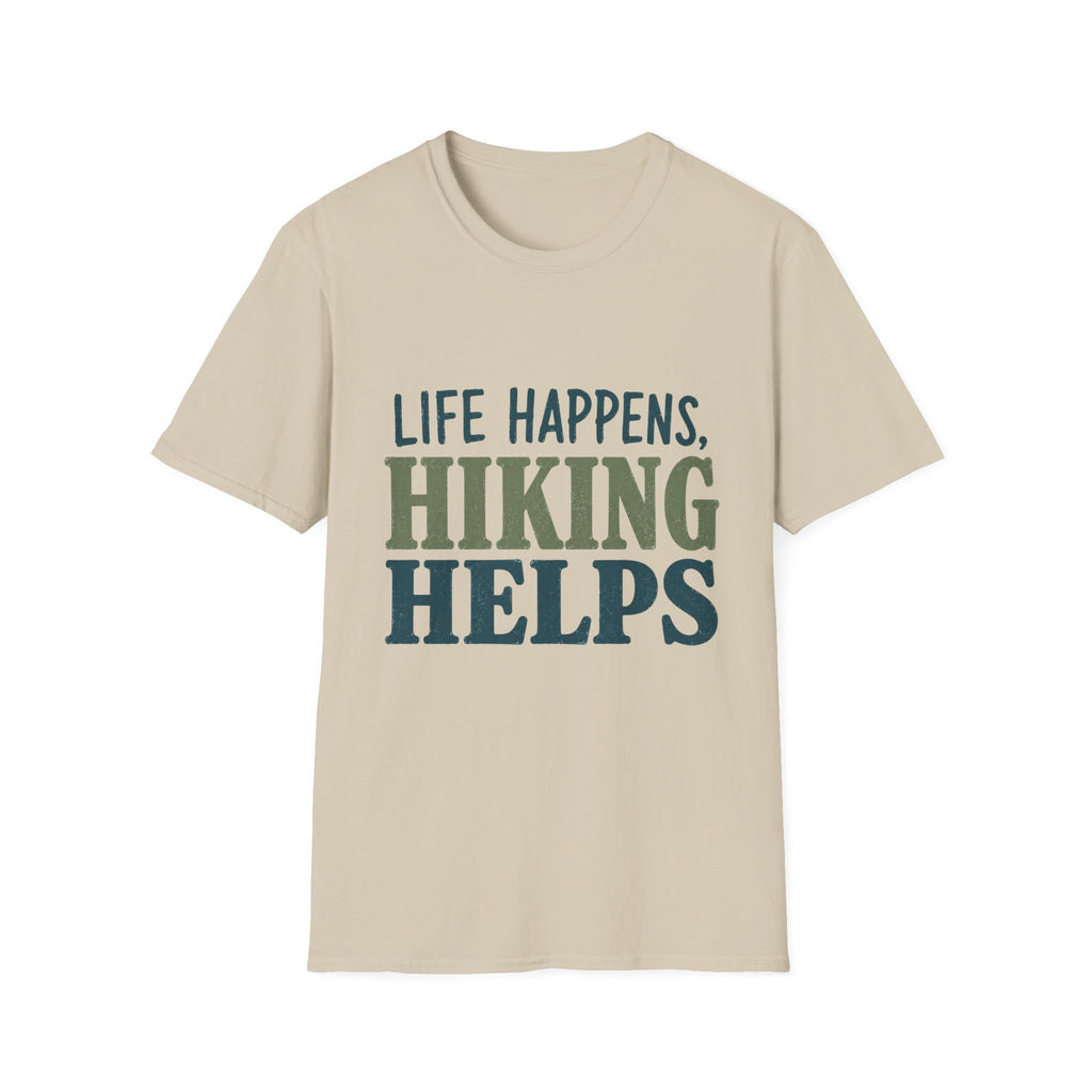 Life Happens, Hiking Helps T-Shirt