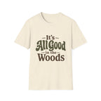 It's All Good In The Woods