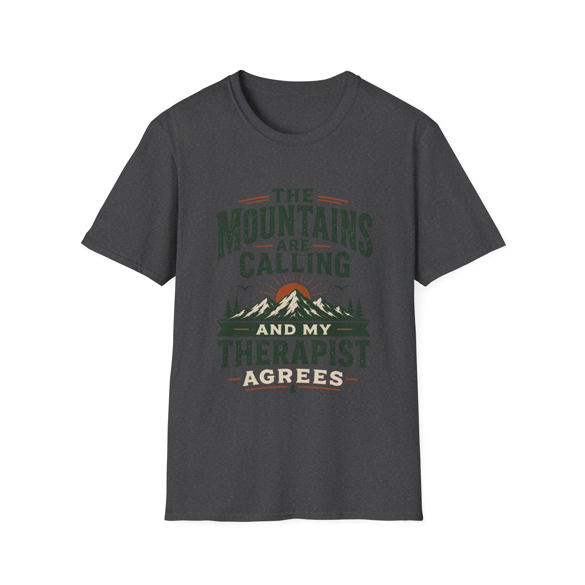 The Mountains Are Calling And My Therapist Agrees