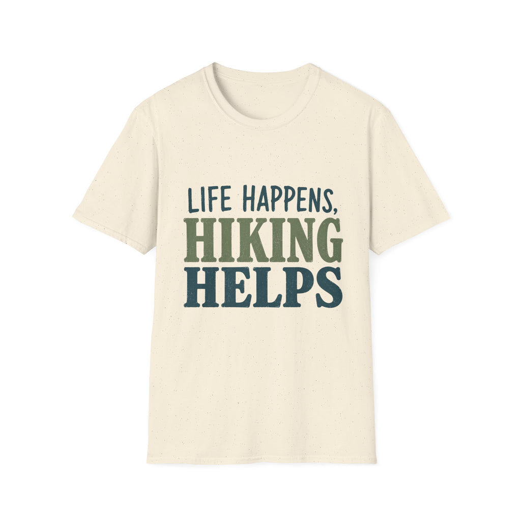 Life Happens, Hiking Helps T-Shirt