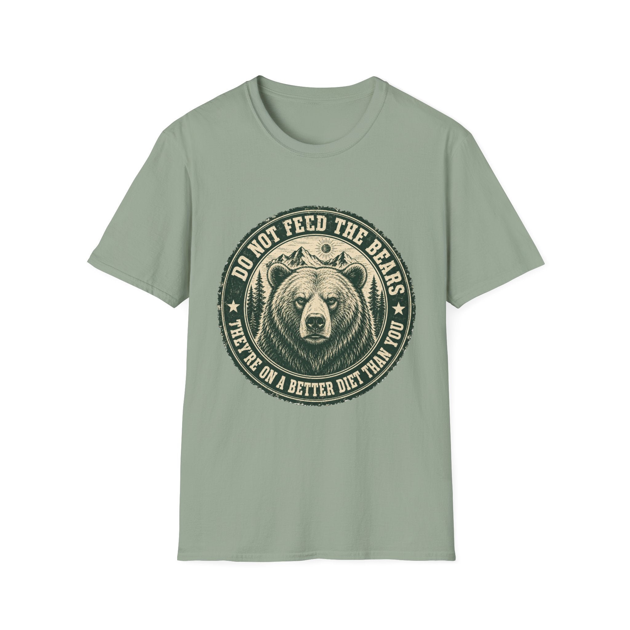 Do Not Feed the Bears — They're Already on a Better Diet Than You T-Shirt