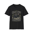Can I Pet That Dawg? T-Shirt