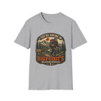 You're In bigfoot's Neighborhood