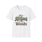 It's All Good In The Woods