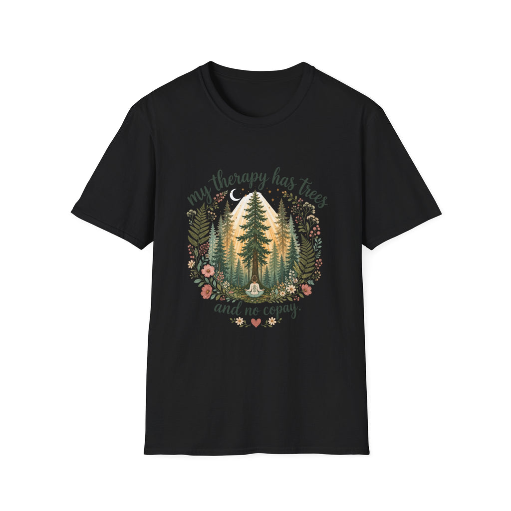 My Therapy Has Trees and No Copay T-Shirt