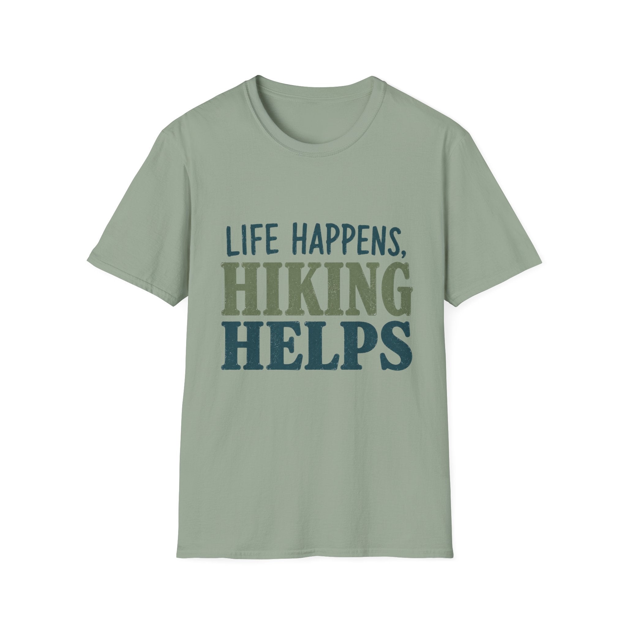 Life Happens, Hiking Helps T-Shirt