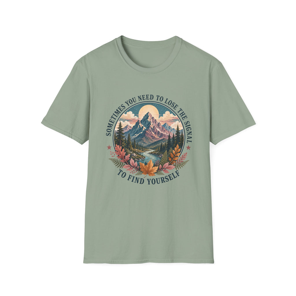 Sometimes You Need to Lose the Signal to Find Yourself T-Shirt