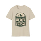 Not All Who Wander Are Lost - Bigfoot