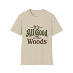 It's All Good In The Woods