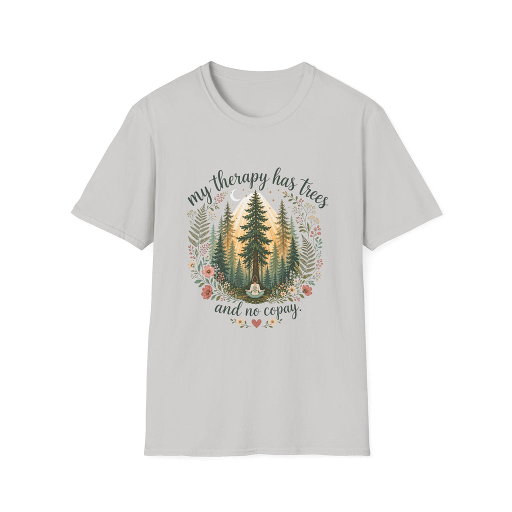 My Therapy Has Trees and No Copay T-Shirt
