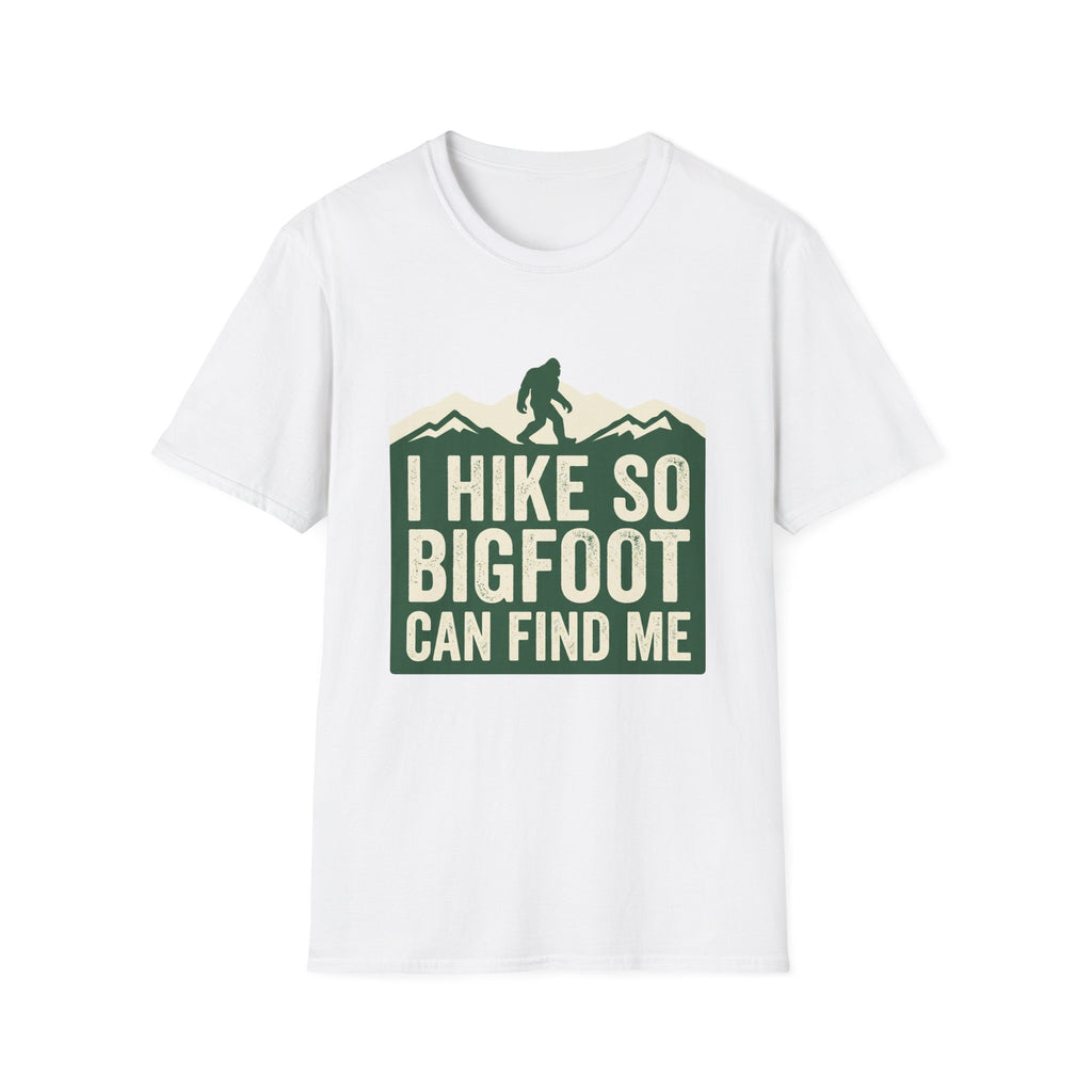 I Hike So Bigfoot Can Find Me